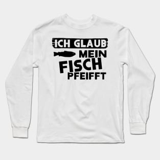 Fisch Spruch Lachs Gar Frauen Motive Urlaub Long Sleeve T-Shirt